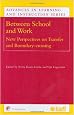 Between School and Work: New Perspectives on Transfer and Boundary Crossing (Advances in Learning and Instruction) (Advances in Learning and Instruction) (Advances in Learning and Instruction Series)