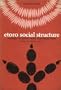 Etoro Social Structure: A Study in Structural Contradiction