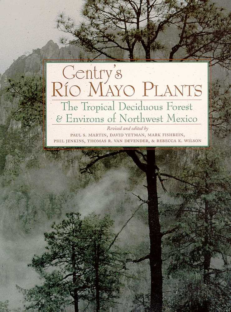 Gentry's Rio Mayo Plants: The Tropical Deciduous Forest and ...