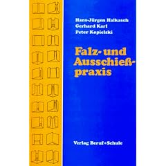 Falz- und Ausschießpraxis. (Lernmaterialien) (Gebundene Ausgabe)