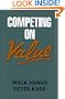 Competing on Value