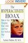 The Hyperactivity Hoax: How to Stop Drugging Your Child and Find Real Medical Help