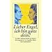 Lieber Engel, ich bin ganz dein: Goethes sch�nste Briefe an Frauen: Lieber Engel, Ich Bin Ganz Dein; Goethes Scho>Nste Briefe an Frauen (insel taschenbuch)
