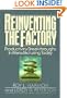 Reinventing the Factory: Productivity Breakthroughs in Manufacturing Today, Vol. 1