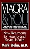 Viagra & You: New Treatments for Potency and Sexual Health