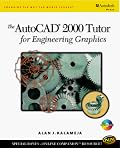 AutoCAD 2000 Tutor for Engineering Graphics