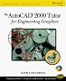AutoCAD 2000 Tutor for Engineering Graphics