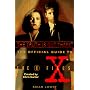 The Truth Is Out There (The Official Guide to the X-Files, Vol. 1)