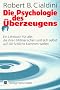 Die Psychologie des �?berzeugens
