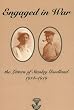 Engaged in War: The Letters of E.Stanley Goodland 1914-1919