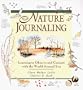 Nature Journaling: Learning to Observe and Connect With the World Around You