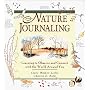 Nature Journaling: Learning to Observe and Connect with the World Around You