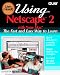 Using Netscape 2 for Macs: User Friendly Reference (User-friendly)