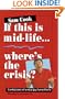 If This Is Mid-Life...Where's the Crisis?