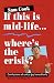 Book If This Is Mid-Life...Where's the Crisis?