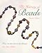 Book The History of Beads : From 30,000 B.C. to the Present (Concise Edition)