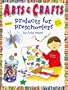 Arts and Crafts: Projects for Preschoolers with Sticker (Judy Books)