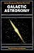Galactic Astronomy (Princeton Series in Astrophysics) by James Binney ISBN 0691025657