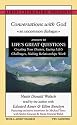 Conversations With God : An Uncommon Dialogue Answers to Life's Great Question Creating Your Desires, Facing Life's Challenges, Making relationships (Book One, Volume Two)