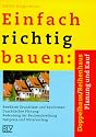 Einfach richtig bauen, Doppelhaus / Reihenhaus. Planung und Kauf