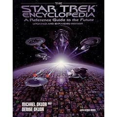 Star Trek Encyclopedia A Reference Guide to the Future