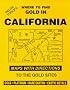 Delos Toole's Where To Find Gold In CALIFORNIA