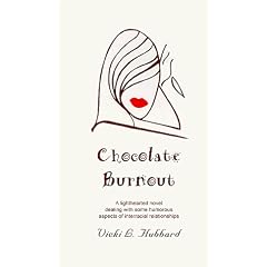 Chocolate Burnout: A Lighthearted Novel Dealing With Some Humorous Aspects of Interracial Relationships: 1