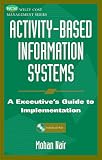 Activity-Based Information Systems: An Executive's Guide to Implementation (Wiley Cost Management Series)