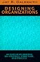 Designing Organizations: An Executive Briefing on Strategy, Structure, and Process