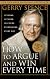 How to Argue and Win Every Time: At Home, at Work, in Court, Everywhere, Every Day