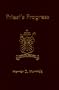 Priest's Progress:  The Journey of Francis Norbert Blanchet from the Atlantic Ocean to the Pacific in Three Parishes