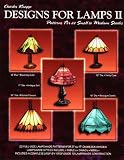Designs for Lamps II: Patterns for 22 Small to Medium Shades