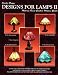 Designs for Lamps II