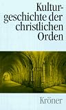 Produkt-Bild: Kulturgeschichte der christlichen Orden: In Einzeldarstellungen