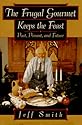 The Frugal Gourmet Keeps the Feast: Past Present and Future