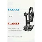 Sparks and Flames: Ignition in Engines : An Historical Approach