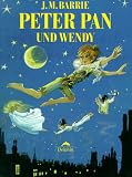 Peter Pan und Wendy - James Matthew Barrie