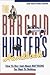 The Bargain Hunter's Handbook: How to Buy Just About Anything for Next to Nothing