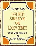 Hot Beer Lousy Service Sign, Size 12 w X 15 h