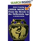 Click here to buy Greek Medicine: From the Heroic to the Hellenistic Age : A Source Book by  James Longrigg.