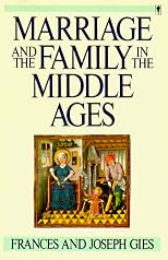 Marriage and the Family in the Middle Ages (Perennial Library)