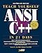 Books : Teach Yourself ANSI C++ in 21 Days (Sams Teach Yourself)