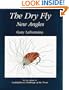 The Dry Fly: New Angles