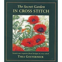 Thea Gouveneur's Secret Garden in Cross Stitch