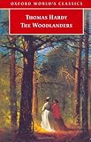 The Woodlanders (Oxford Worlds Classics)