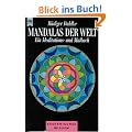 Mandalas der Welt. Ein Meditations- und Malbuch. ( Esoterisches Wissen).