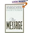 The Message: Old Testament Wisdom Books by  Eugene H. Peterson