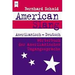American Slang. Gro�e Ausgabe. Amerikanisch - deutsch.