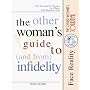 The Other Woman's Guide to & from Infidelity: The Journal for Women in Affairs with Married Men