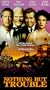 Nothing But Trouble [VHS]